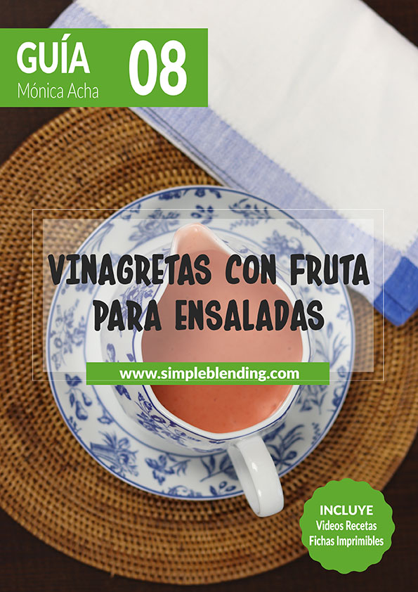 Guia-08_Vinagretas-con-fruta-para-ensaladas_Simple-Blending