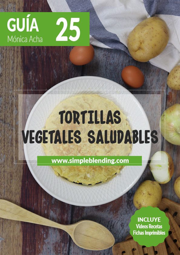 Guia-25-Tortilla-vegetales-saludables_Simple-Blending