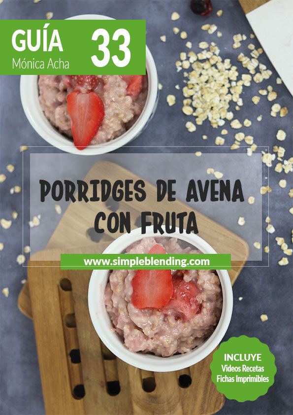Guia-33_Porridges-de-avena-con-fruta_Simple-Blending