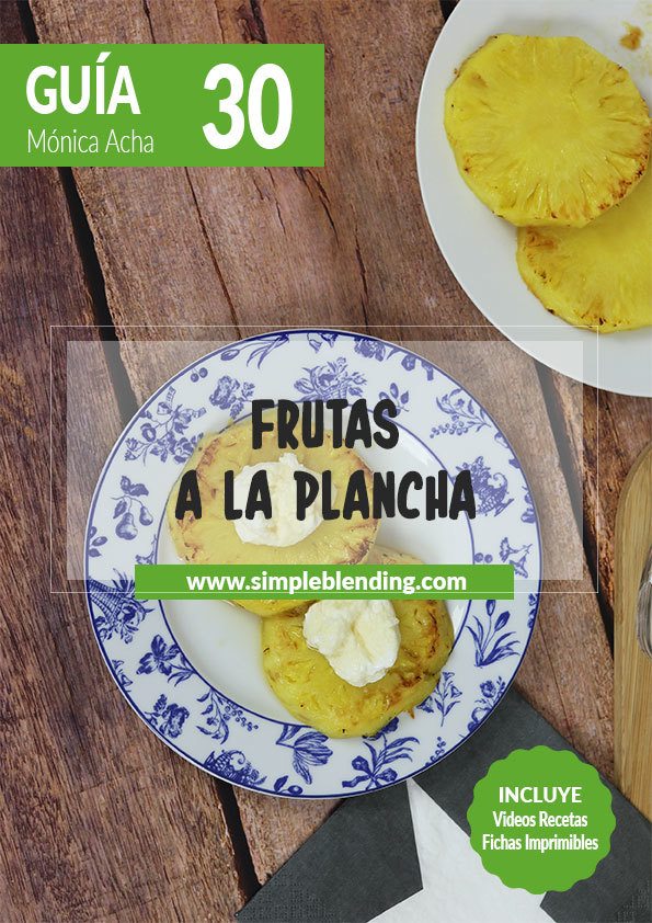 Guia-30_Frutas-a-la-plancha_Simple-Blending