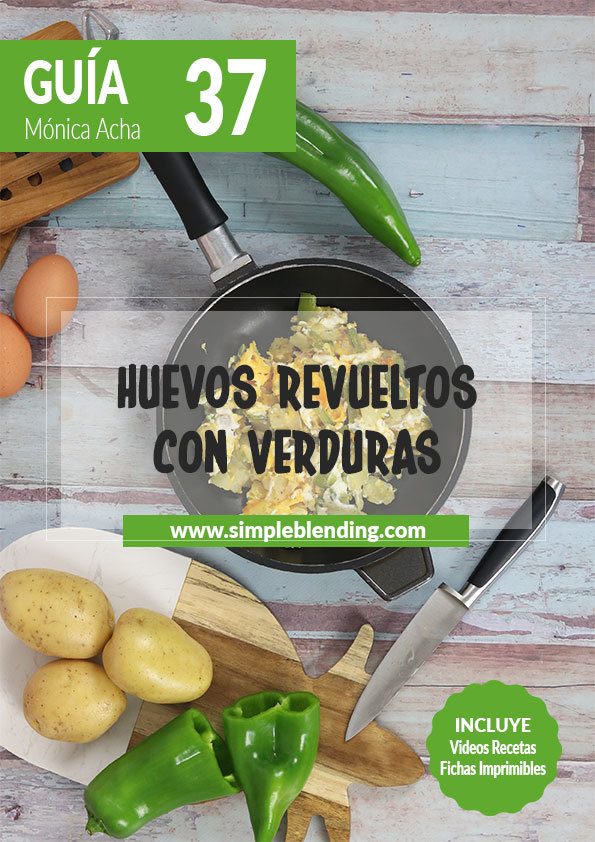 Guia-37_Huevos-revueltos-con-verduras_Simple-Blending