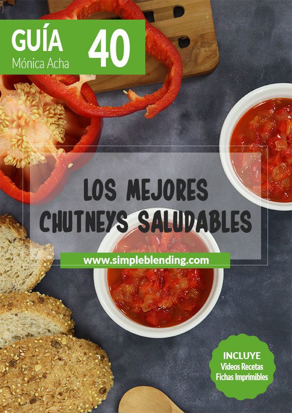 Guia-40_Los-mejores-chutneys-saludables_Simple-Blending