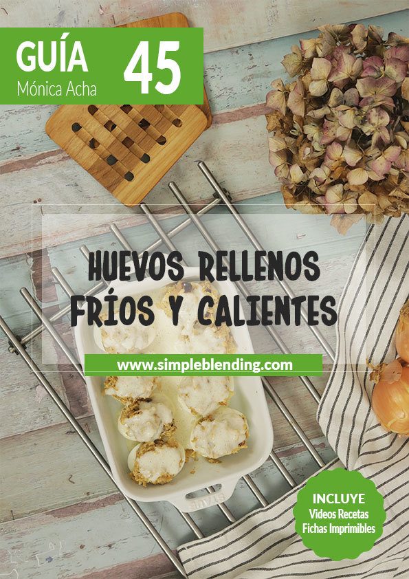 Guia-45_Huevos-rellenos-frios-y-calientes_Simple-Blending