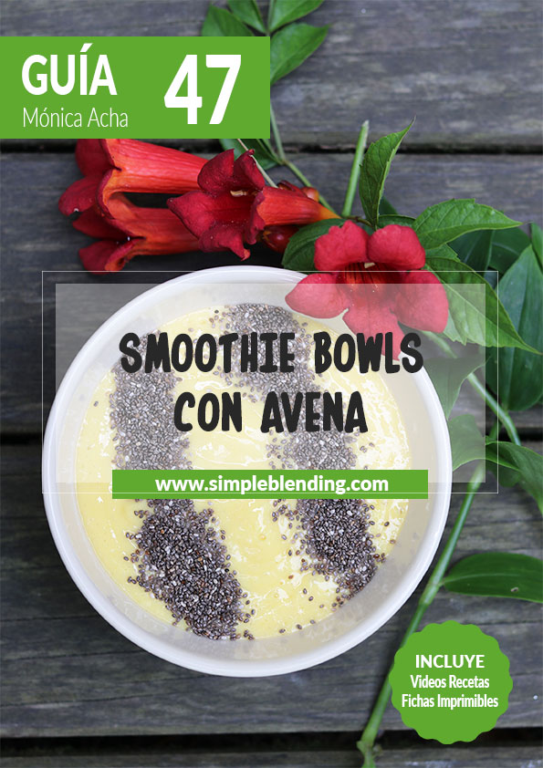 Guia-47-Smoothie-bowls-con-avena_Simple-Blending