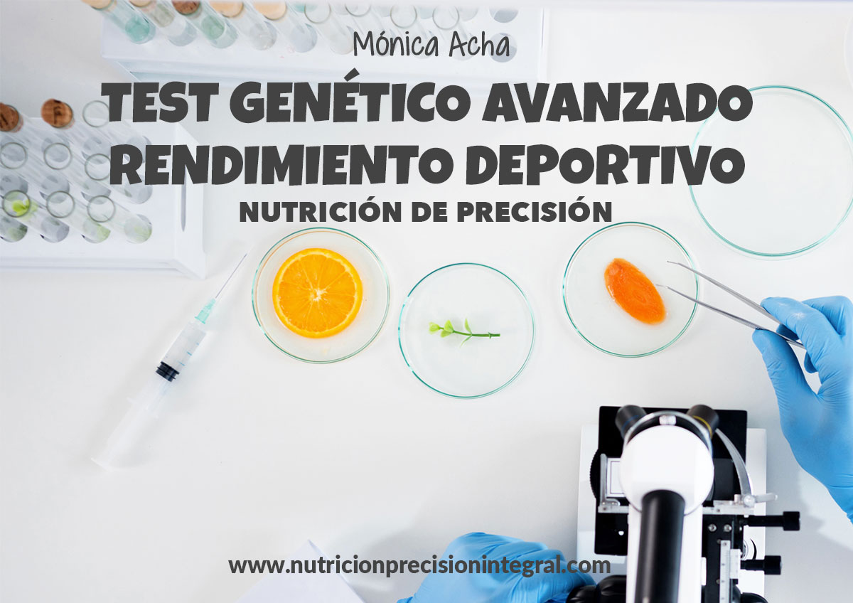 Test-Genetico-Avanzado-Rendimiento-Deportivo-Nutricion-Precision_Monica Acha