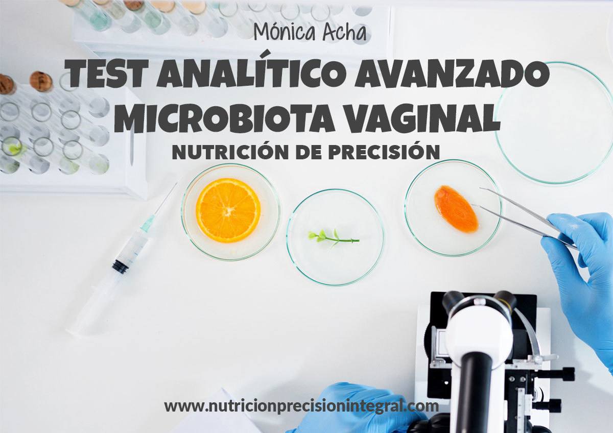 Test-Analitico-Avanzado-Microbiota-Vaginal-Nutricion-Precision_Monica Acha