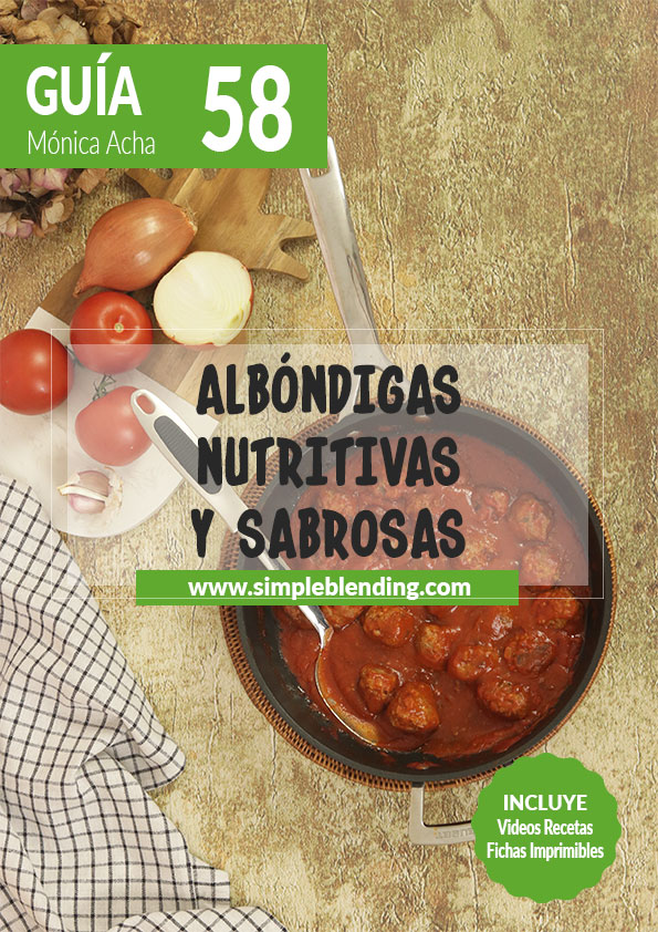 Guia-58_Albondigas-nutritivas-y-sabrosas_Simple-Blending